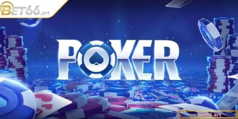 Tân thủ cần nắm rõ cách chơi Poker chuyên nghiệp để tối ưu chiến thắng