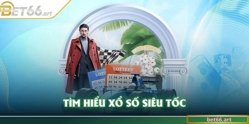 Xổ số siêu tốc khác biệt so với xổ số truyền thống